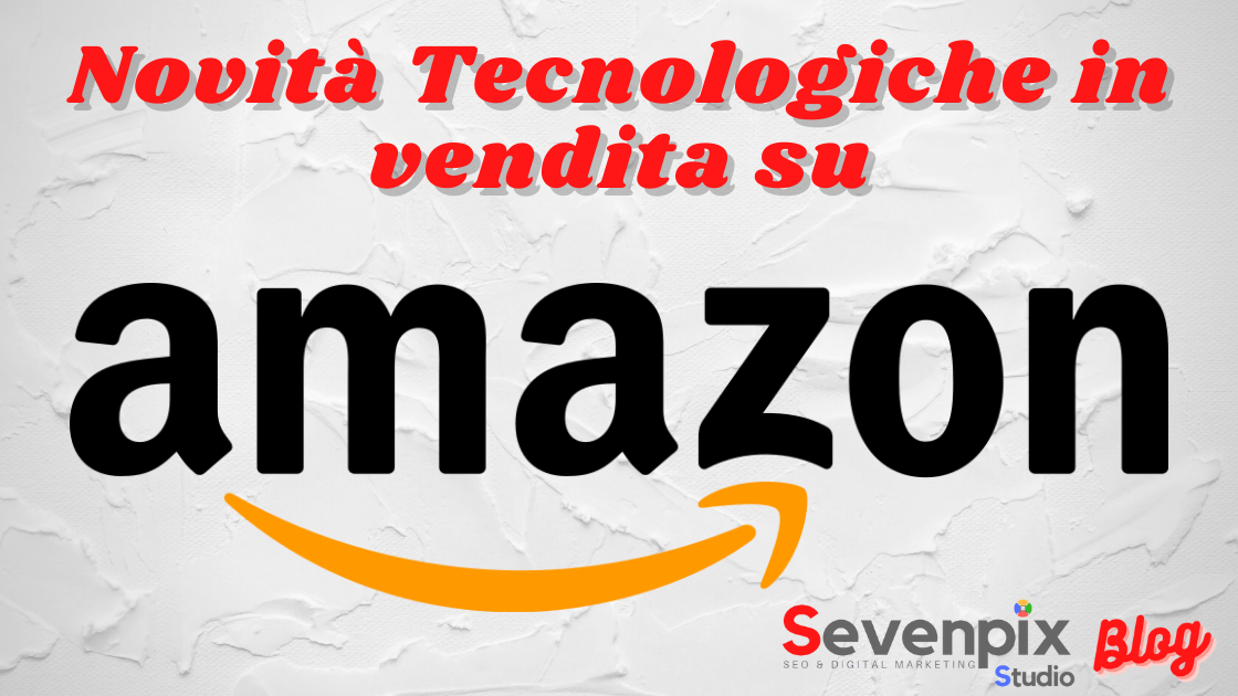 Novità Tecnologiche in vendita su Amazon #2