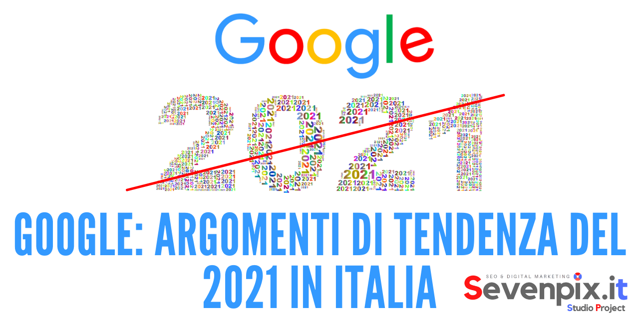Google: argomenti di tendenza del 2021 in Italia